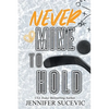 Never Mine to Hold (Special Edition): An Enemies-to-Lovers Secret Identity New Adult Sports Romance - Paperback