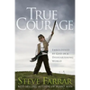 True Courage: Emboldened by God in a Disheartening World - Paperback