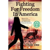 Fighting for Freedom in America: Memoir of a "Schizophrenia" and Mainstream Cultural Delusions - Paperback