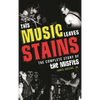 This Music Leaves Stains: The Complete Story of the Misfits - Hardcover