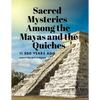 Sacred Mysteries Among the Mayas and the Quiches, 11 500 Years Ago - Paperback
