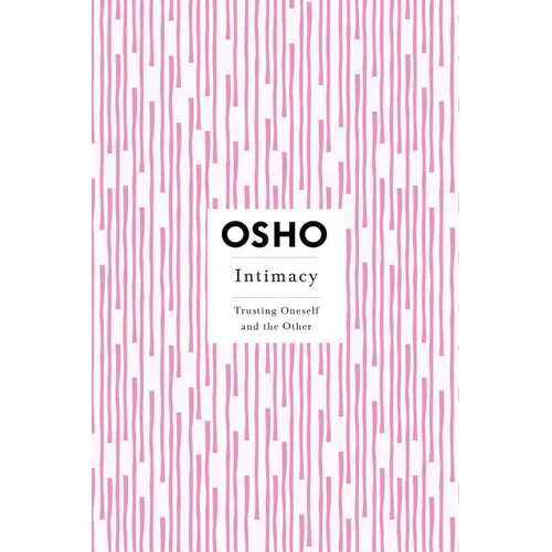 Intimacy: Trusting Oneself and the Other - Paperback