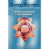 Mothermelters: The inside story of Cryonics and the Dora Kent Homicide - Paperback