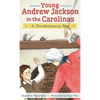 Young Andrew Jackson in the Carolinas: A Revolutionary Boy - Hardcover