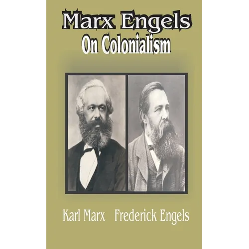Marx Engles: On Colonialism - Paperback