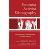 Feminist Activist Ethnography: Counterpoints to Neoliberalism in North America - Paperback