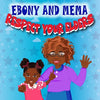 Ebony And Mema: Respect Your Elders - Paperback