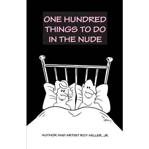 100 Things to Do in the Nude - Paperback