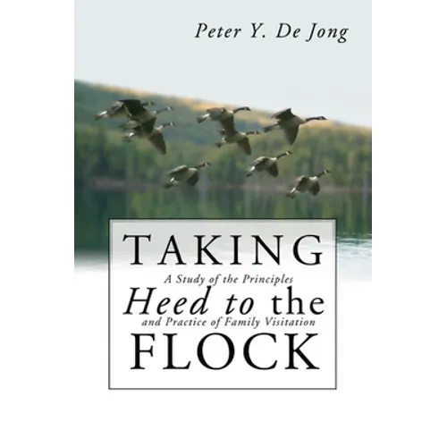 Taking Heed to the Flock - Paperback