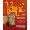 Kufic Stone Inscription Culture, Script, and Graphics: The Aesthetic Art and Global Heritage of Early Kufic Calligraphy - Paperback