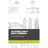 The Complete Guide To Maine's Lighthouses: From Kittery to Calais - Paperback