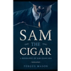 Sam the Cigar: A Biography of Sam Giancana - Paperback