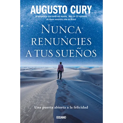 Nunca Renuncies a Tus Sueños: Una Puerta Abierta a la Felicidad - Paperback