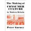 The Making of Consumer Culture in Modern Britain - Paperback