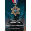 Medal of Distinction: More Feathers for My Wings - Paperback