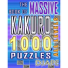 The Massive Book of Kakuro: 1000 Puzzles - Paperback