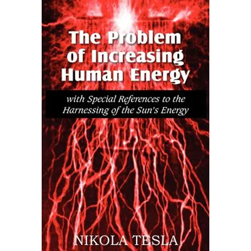 The Problem of Increasing Human Energy - Paperback