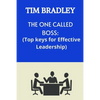 The One Called Boss: Top Keys for Effective Leadership. - Paperback