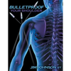 Bulletproof Your Shoulder: Optimizing Shoulder Function to End Pain and Resist Injury - Paperback