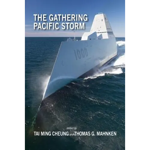 The Gathering Pacific Storm: Emerging US-China Strategic Competition in Defense Technological and Industrial Development - Paperback