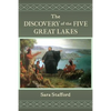The Discovery of the Five Great Lakes - Paperback