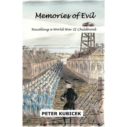 Memories of Evil: A World War II Childhood - Paperback