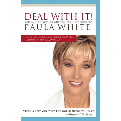 La Deal with It!: You Cannot Conquer What You Will Not Confront - Paperback
