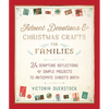 Advent Devotions & Christmas Crafts for Families: 24 Scripture Reflections & Simple Projects to Anticipate Christ's Birth - Hardcover