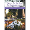 Where Do We Keep the Screwdrivers?: A Spouse's Guide to Emergency Planning - Hardcover