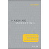 Hacking Marketing: Agile Practices to Make Marketing Smarter, Faster, and More Innovative - Hardcover