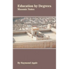 Education by Degrees: Masonic Notes - Paperback