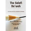 The Salafi Da'wah: its aims and stance towards its opposers - Paperback