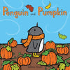 Penguin and Pumpkin - Board Book