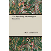 The Specificity of Serological Reactions - Paperback