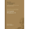 Alexander': On Aristotle Metaphysics 12 - Paperback
