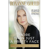 More Than Just a Pretty Face: Lessons Learned From a Lifetime in Front of the Camera - Paperback