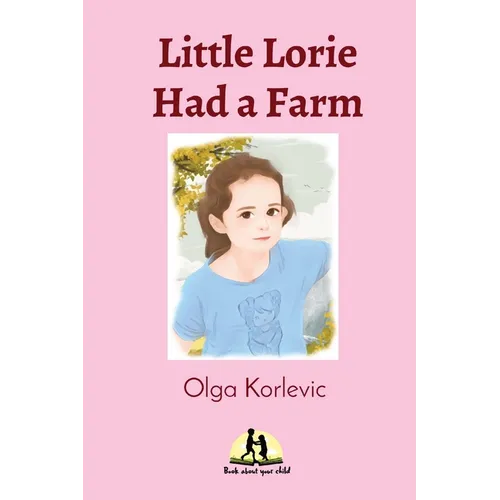 Little Lorie Had a Farm - Paperback