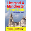 Liverpool & Manchester Travel Guide: Attractions, Eating, Drinking, Shopping & Places To Stay - Paperback