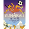 Sunakali the Messi of the Himalayas - Paperback