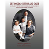 Dry Goods, Cotton and Cane: 250 Years of Jewish Life, Business and Agriculture in Pointe Coupée Parish, Louisiana - Paperback