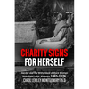 "Charity Signs for Herself": Gender and the Withdrawal of Black Women from Field Labor, Alabama 1865-1876 - Paperback