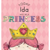 Today Ida Will Be a Princess - Hardcover