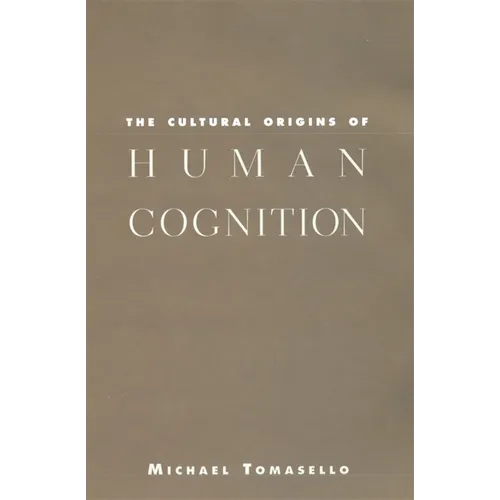 The Cultural Origins of Human Cognition - Paperback