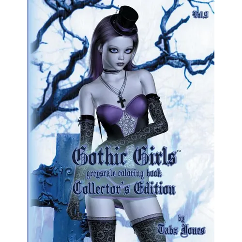 Gothic Girls Grayscale Coloring Book: Collector's Edition - Paperback