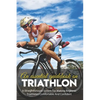 An Essential Guidebook On Triathlon: A Straightforward System For Making Beginner Triathletes Comfortable And Confident: Triathlon Bike Foundations - Paperback