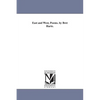 East and West, Poems. by Bret Harte. - Paperback