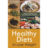 Healthy Diets to Lose Weight: Grain Free Recipes and Anti Inflammatory Ingredients - Paperback