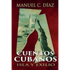 Cuentos cubanos: Isla y Exilio - Paperback