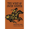 The West of Owen Wister: Selected Short Stores - Paperback