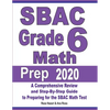 SBAC Grade 6 Math Prep 2020: A Comprehensive Review and Step-By-Step Guide to Preparing for the SBAC Math Test - Paperback